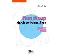 Handicap droit et bien-être Accessibilité, compensation, capabilité - Mai-Anh Ngo - Uga - broché - Essai