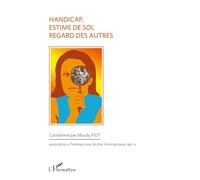 Handicap, estime de soi, regard des autres
