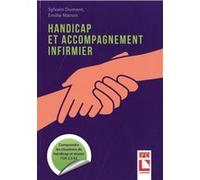 Handicap et accompagnement infirmier Sylvain Dumont (Auteur), Émilie Manon (Auteur)