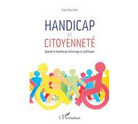 Yves Bruchon – Handicap et citoyenneté – Quand le handicap interroge le politique – Broché