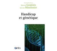 Handicap et génétique Prédiction, anticipation et incertitude - Marcela Gargiulo - Eres - broché - Essai