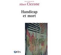 Handicap et mort Albert Ciccone (Auteur)