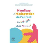 Handicap et Réadaptation de l'enfant - Vincent Gautheron - Elsevier Masson - broché - Scolaire / Universitaire