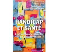 Handicap et santé Mathilde Apelle (Coordination éditoriale), Aurélie Damamme (Coordination éditoriale), Efthymia Makridou (Coordination éditoriale)