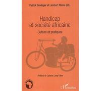 Handicap Et Société Africaine - Culture Et Pratiques