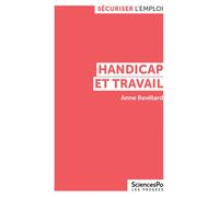 Handicap et travail - Anne Revillard - Presses De Sciences Po - broché - Etude