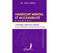 Handicap mental et accessibilité à Suresnes:: L'invisible obstacle urbain pour les personnes à déficience intellectuelle