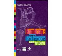 Handicap : quand l'archéologie nous éclaire.