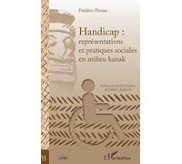 Handicap : représentations et pratiques sociales en milieu kanak – L'Harmattan