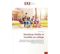 Handicap Visible et Invisible au collège