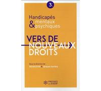 Handicapés Mentaux Et Psychiques - Vers De Nouveaux Droits