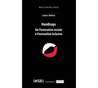 Handicaps. De l’innovation sociale à l’innovation inclusive - Julien Billion - Champ Social Eds Du - broché - Essai