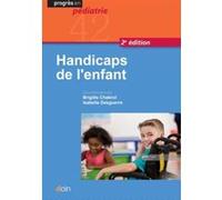 Handicaps de l'enfant Brigitte Chabrol (Auteur), Isabelle Desguerre (Auteur)