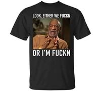 HANDINGMIAO Bill Cosby Look Either We Fuckn Or I’M Fuckn Mens T Shirt Size S
