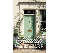 Handle With Care: A Regent's Row Romance