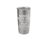 Handle With Care This Good Piece Is 70 Ans 70e Anniversaire Gobelet isotherme en acier inoxydable double paroi