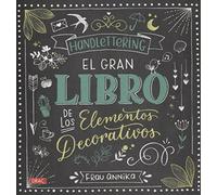Handlettering. El gran libro de los elemetos decorativos
