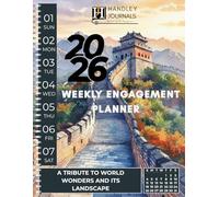 Handley 2026 Weekly Engagement Planner - A Tribute to World Wonders And its Landscape: Features Weekly Reflections, Large Date Boxes, and Iconic Global Landmark Art