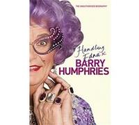 Handling Edna: The Unauthorised Biography Humphries, Barry (Auteur)