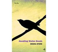 Handling Stolen Goods by Degna Stone Degna Stone (Auteur)