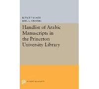 Handlist Of Arabic Manuscripts (New Series) In The Princeton University Library