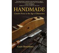 Handmade: Creative Focus in the Age of Distraction