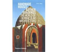 Handmade Houses & other Buildings: The world of vernacular architecture