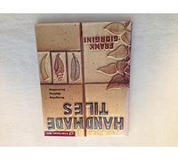 Handmade Tiles: Designing, Making, Decorating