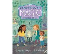 HandMeDown Magic 4 Mysterious Tea Set by Corey Ann Haydu Paperback Book Corey Ann Haydu (Auteur)