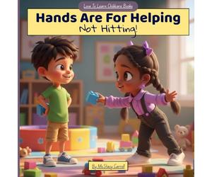 Hands Are For Helping, Not Hitting!