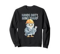 Hands Dirty, Mind Sharp Engineer Humour Dirty Funny Owl Sweatshirt