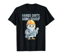 Hands Dirty, Mind Sharp Engineer Humour Dirty Funny Owl T-Shirt