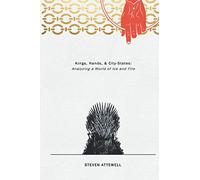 Hands, Kings, & City-States: Analyzing a World of Ice and Fire