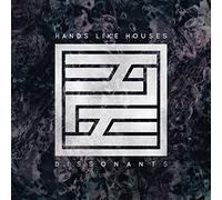 Hands Like Houses - Dissonants [Import]