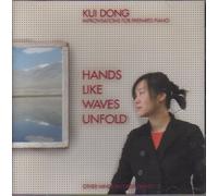 Hands Like Waves Unfold/Dong