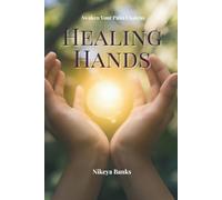 Hands of Healing: Awaken Your Palm Chakras