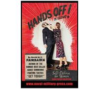 Hands Off! In Colour. Self-Defence For Women - Urban Protection Edition
