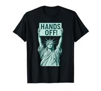 Hands Off Statue de la Liberté Résistance de protestation T-Shirt