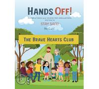 Hands Off!: Stories to teach your children self-empowerment and how to STAY SAFE!