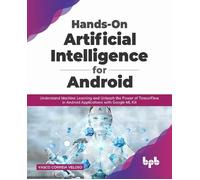 Hands-On Artificial Intelligence For Android