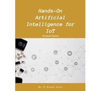 Hands-On Artificial Intelligence For Iot