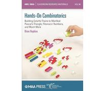 Hands-On Combinatorics: Building Colorful Trains to Manifest Pascal's Triangle, Fibonacci Numbers, and Much More