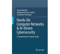 Hands-On Computer Networks & AI-Driven Cybersecurity: A Comprehensive Student Guide
