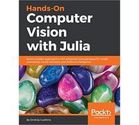Hands-On Computer Vision With Julia