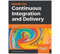 Hands-On Continuous Integration And Delivery
