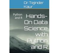 Hands-On Data Science with Python and R: Python and R