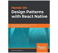Hands-On Design Patterns With React Native