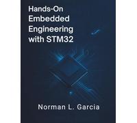 Hands-On Embedded Engineering with STM32