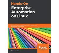 Hands-On Enterprise Automation On Linux