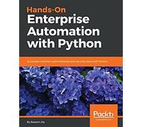 Hands-On Enterprise Automation With Python
